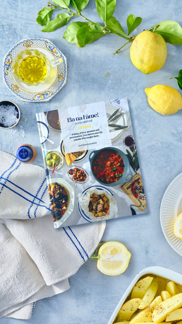 Cookbook - Ela Na Fame, Come and Eat By Eleftheria Amanatdis