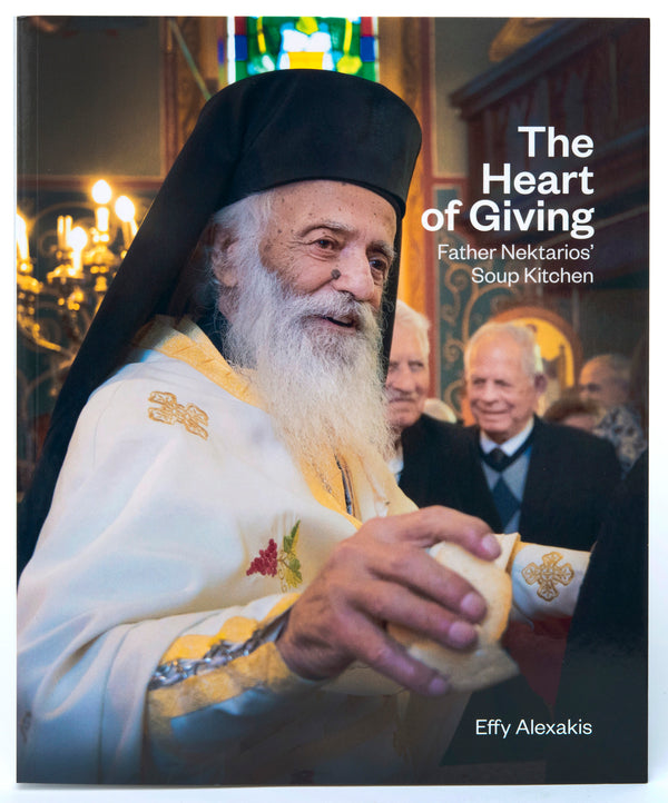 Book - The Heart of Giving- Father Nektarios' Soup Kitchen by Effy Alexakis