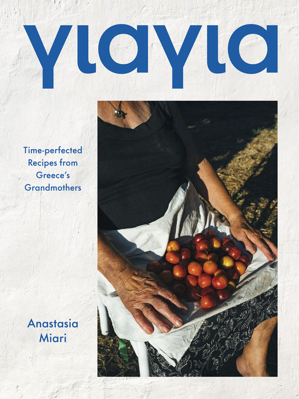 Cookbook -Yiayia by Anastasia Miari