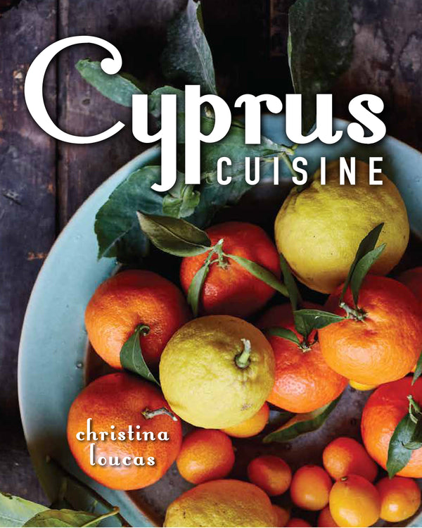 Cookbook - Cyprus Cuisine by Christina Loucas