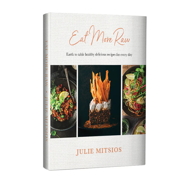 Cookbook - Eat More Raw by Julie Mitsios