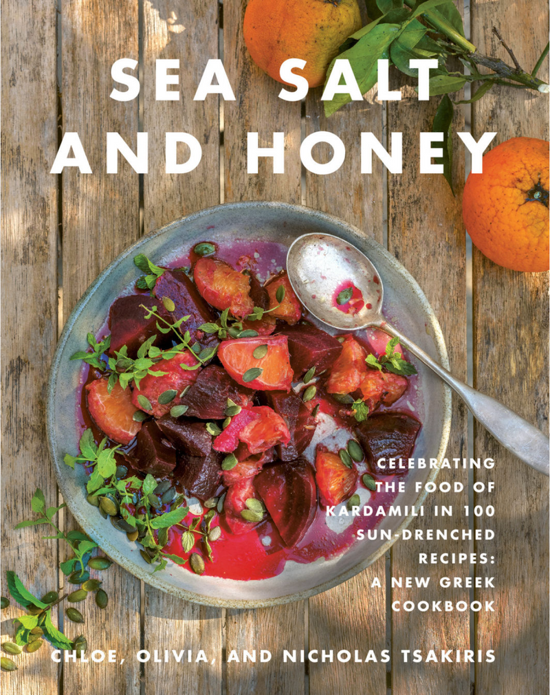 Cookbook - Sea Salt & Honey - Chloe, Olivia & Nicholas Tsakiris