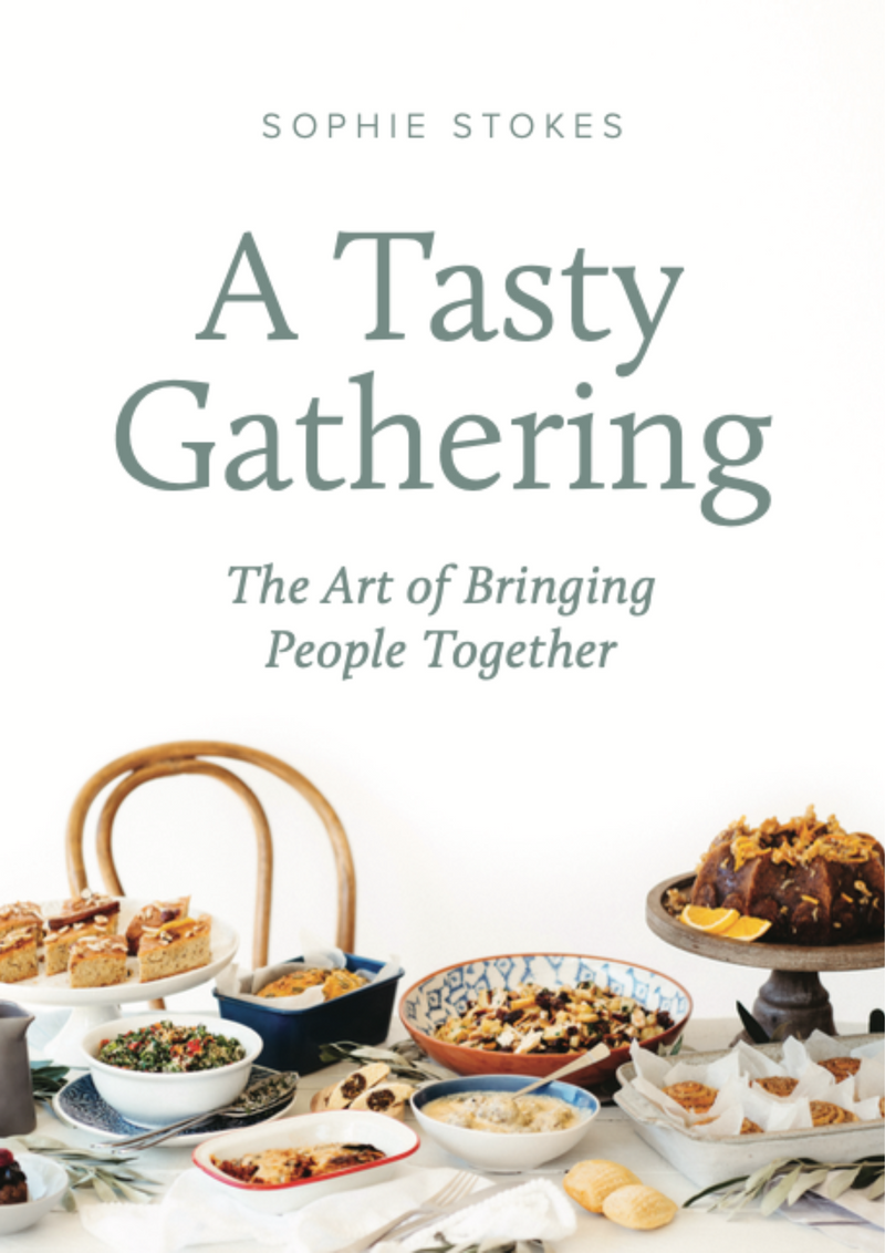 Cookbook - A Tasty Gathering: The Art of Bringing People Together Sophie Stokes